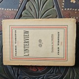 ILARIE VORONCA - L INTERVIEW , an 1944 , editie princeps cu DEDICATIE OLOGRAFA