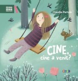 Cine, Cine A Venit?, Claudia Partole - Editura Prut