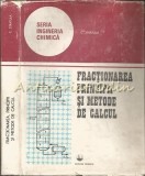 Cumpara ieftin Fractionarea: Principii si Metode de Calcul - C. Stratula, Editura Tehnica 1986, Chimie, 502 pagini