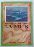 ENCYCLOPEDIE PAR L &#039; IMAGE : LA MER , 1925