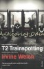 T2 Trainspotting - Irvine Welsh, Polirom, 2017, Roman, 548 pagini, ISBN 978-973-46-6615-7