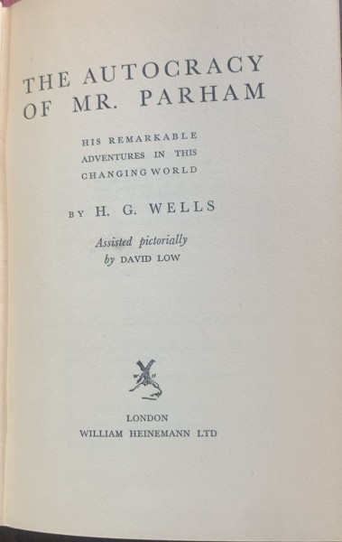 The autocracy of Mr. Parham (Autocratia dlui. Parham- carte veche in engleza)- H.G. Wells