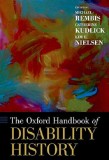 The Oxford Handbook of Disability History | Michael Rembis, Catherine J. Kudlick, Kim Nielsen, Oxford University Press Inc