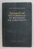 INDRUMATORUL GESTIONARULUI DE MATERIALE DE CONSTRUCTII de DINU CONSTANTINESCU , 1966