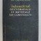INDRUMATORUL GESTIONARULUI DE MATERIALE DE CONSTRUCTII de DINU CONSTANTINESCU , 1966