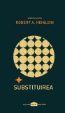 Cumpara ieftin Substituirea - Robert A. Heinlein, Paladin