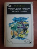 Mihail Sadoveanu - Creanga de aur * Maria Sa puiul padurii * Nunta domnitei ...