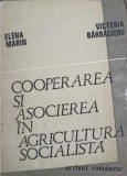 COOPERAREA SI ASOCIEREA IN AGRICULTURA SOCIALISTA-ELENA MARIN, VICTORIA BARBACIORU