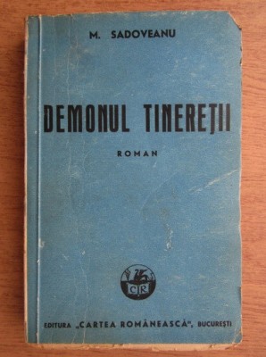 Mihail Sadoveanu - Demonul tineretii (1943) foto
