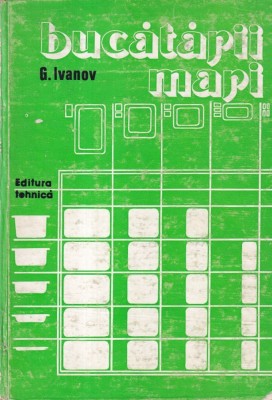 G. Ivanov - Bucatarii mari foto