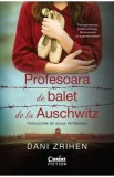 Profesoara de balet de la Auschwitz - Dani Zrihen