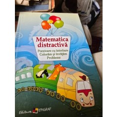 Matematica distractiva. Poezioare cu intrebare. Coloram si invatam. Probleme
