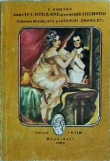 E. Armand - Mari curtezane si vestiti libertini, volumul 2. Expunere sexualista