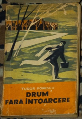 Tudor Popescu - Drum fara intoarcere foto