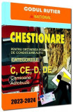 Chestionare pentru ob&Aring;&pound;inerea permisului de conducere auto categoriile C, CE, D, DE - Paperback brosat - Na&Aring;&pound;ional