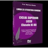 Limba si literatura romana ciclul superior liceu - clasele XI-XII, Universul Juridic