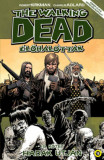 The Walking Dead - &Eacute;lőhalottak 19. - Hadak &uacute;tj&aacute;n - Robert Kirkman