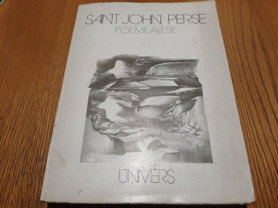 SAINT-JOHN PERSE - Poeme Alese - DAMIAN PETRESCU (desene) -1983, 325 p. foto