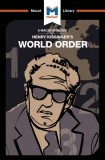 World Order: Reflections on the Character of Nations and the Course of History - Paperback brosat - Bryan Gibson - Macat Library