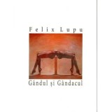 Cumpara ieftin Gandul si gandacul/Felix Lupu
