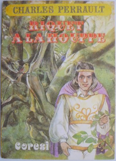 Riquet a la Houppe &ndash; Charles Perrault