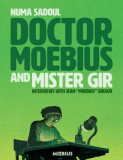 Dr. Moebius and Mister Gir