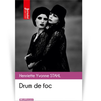 Henriette Yvonne Stahl - Drum de foc foto