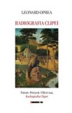 Radiografia clipei - Leonard Oprea