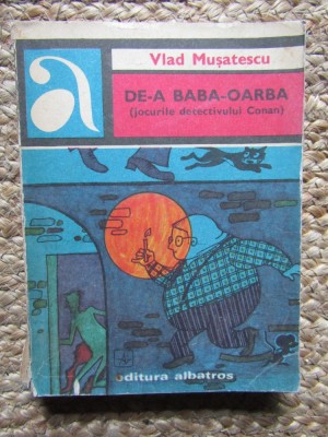 Vlad Musatescu - De-a baba oarba foto