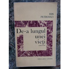 Ion Petrovici - De-a lungul unei vieti.Amintiri EXEMPLAR SEMNAL