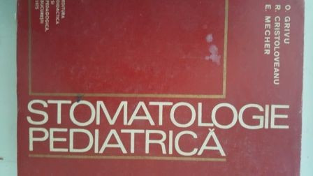 Stomatologie pediatrica-O.Grivu,R.Cristoloveanu,E.Mecher