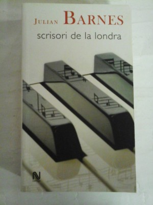 Scrisori de la Londra - Julian BARNES foto