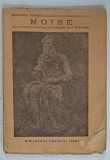 MOISE de EDOUARD SCHURE , in romaneste de P. MUSOIU , EDITIE INTERBELICA