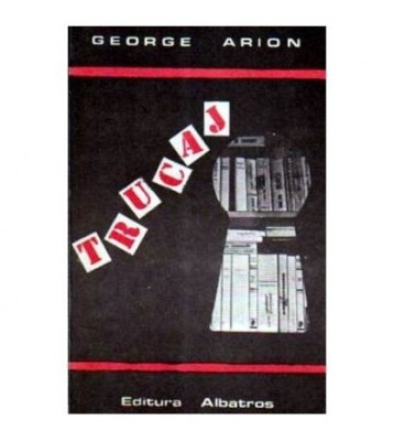 George Arion - Trucajul - roman - 106072 foto