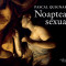 Pascal Quignard - Noaptea Sexuala sex sexual erotic arta erotica 200 ilustratii