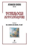 Tetralogia autocunoasterii Cartea 1: Noi, gemenii care biruim pe sine - Atanasiu Ovidiu