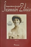 Insemnari zilnice (volumul 5) - 2006 - Maria Regina Romaniei (Y397)