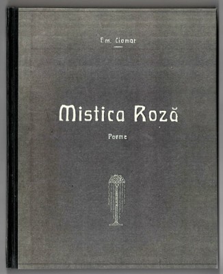 Mistica roza - Poeme - Em. Ciomar, legata, 1921, Institutul de Arte Grafice foto