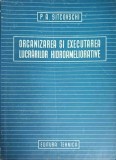 ORGANIZAREA SI EXECUTAREA LUCRARILOR HIDROAMELIORATIVE-P.A. SITCOVSCHI