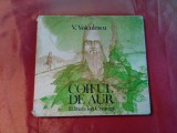 COIFUL DE AUR - V. Voiculescu - ELENA BOARIU (ilustratii) - 1981, 83 p.