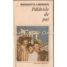 Palariile De Paie - Margarita Liberakis