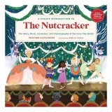 Child's Introduction to the Nutcracker, Heather Alexander, Amelie Videlo