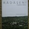 RADASENI , O GRADINA A RAIULUI de ARHIMANDRIT TIMOTEI AIOANEI , 2017