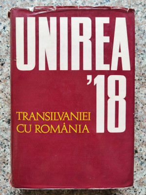 Unirea Transilvaniei Cu Romania - Ion Popescu-puturi, Augustin Deac ,554040 foto