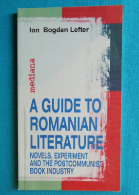 Ion Bogdan Lefter &amp;ndash; A guide to romanian literature foto