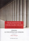 Fragmentele stoicilor vechi. vol.I - Hans Von Arnim