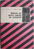 Metode noi pentru calcule de rezistenta &ndash; Ioan N. Constantinescu, Georgeta V. Danet