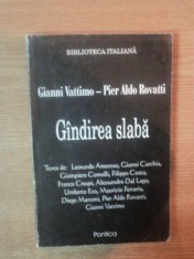 GANDIREA SLABA de GIANNI VATTIMO , PIER ALDO ROVATTI , 1998 foto