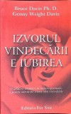 IZVORUL VINDECARII E IUBIREA-BRUCE DAVIS, GENNY WRIGHT DAVIS-281366