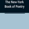 The New-York Book of Poetry